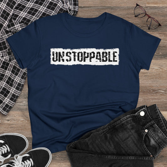 'UNSTOPPABLE' Women's Midweight Cotton Tee - Empowering Everyday Wear