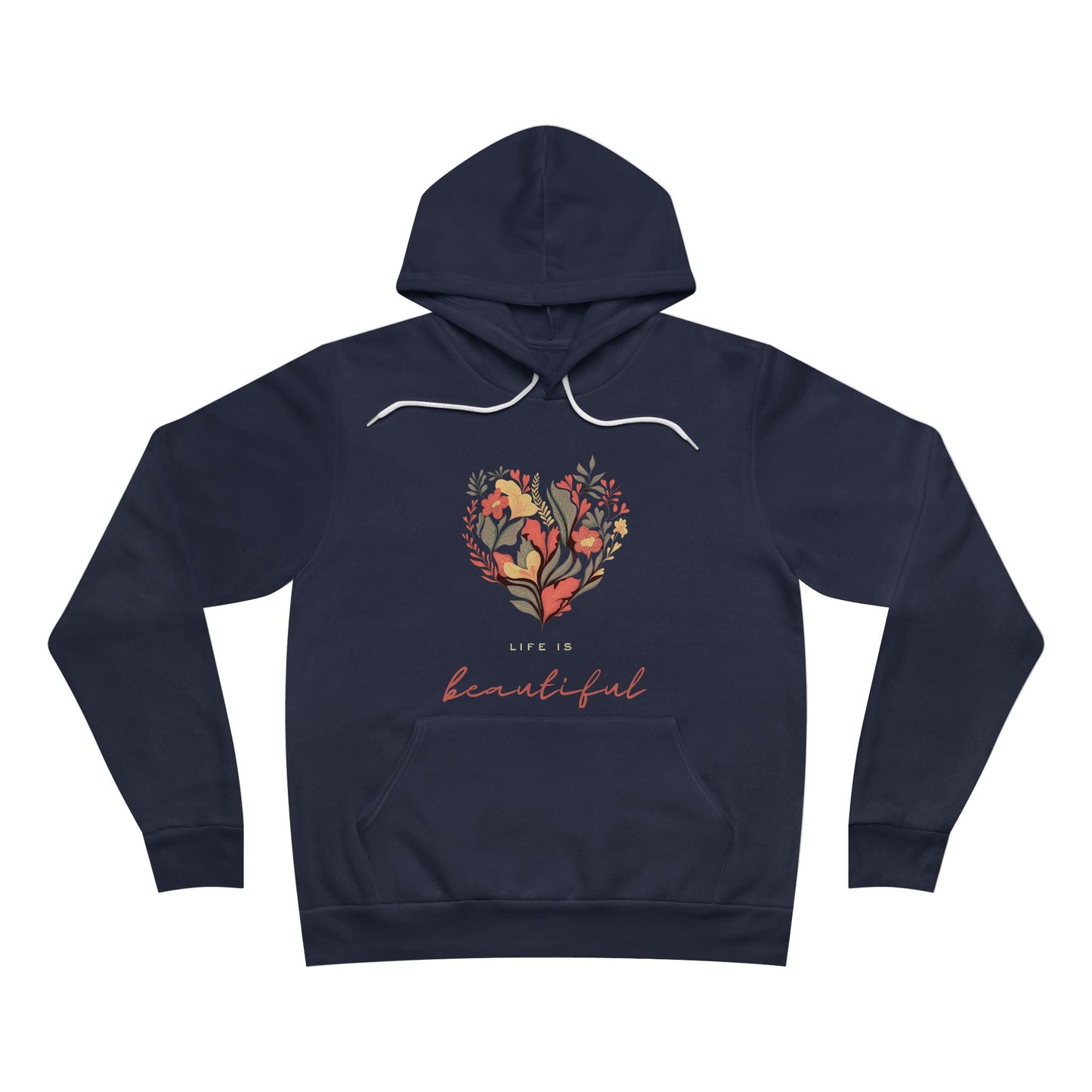 Life is Beautiful Hoodie