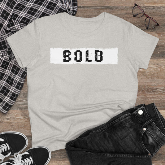 'BOLD' Women's Midweight Cotton Tee - Empowering Everyday Wear