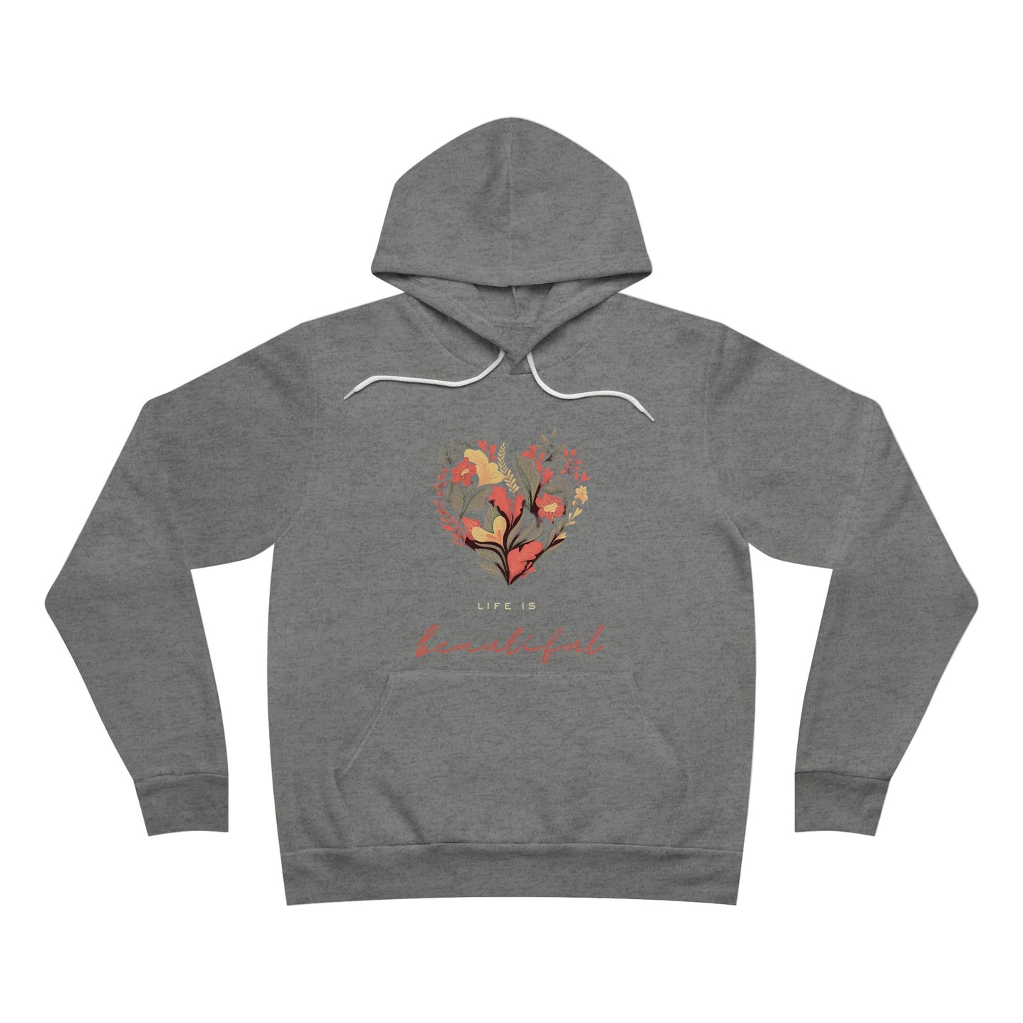 Life is Beautiful Hoodie