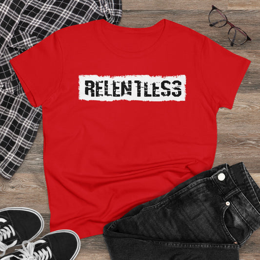 'RELENTLESS' Women's Midweight Cotton Tee - Empowering Everyday Wear