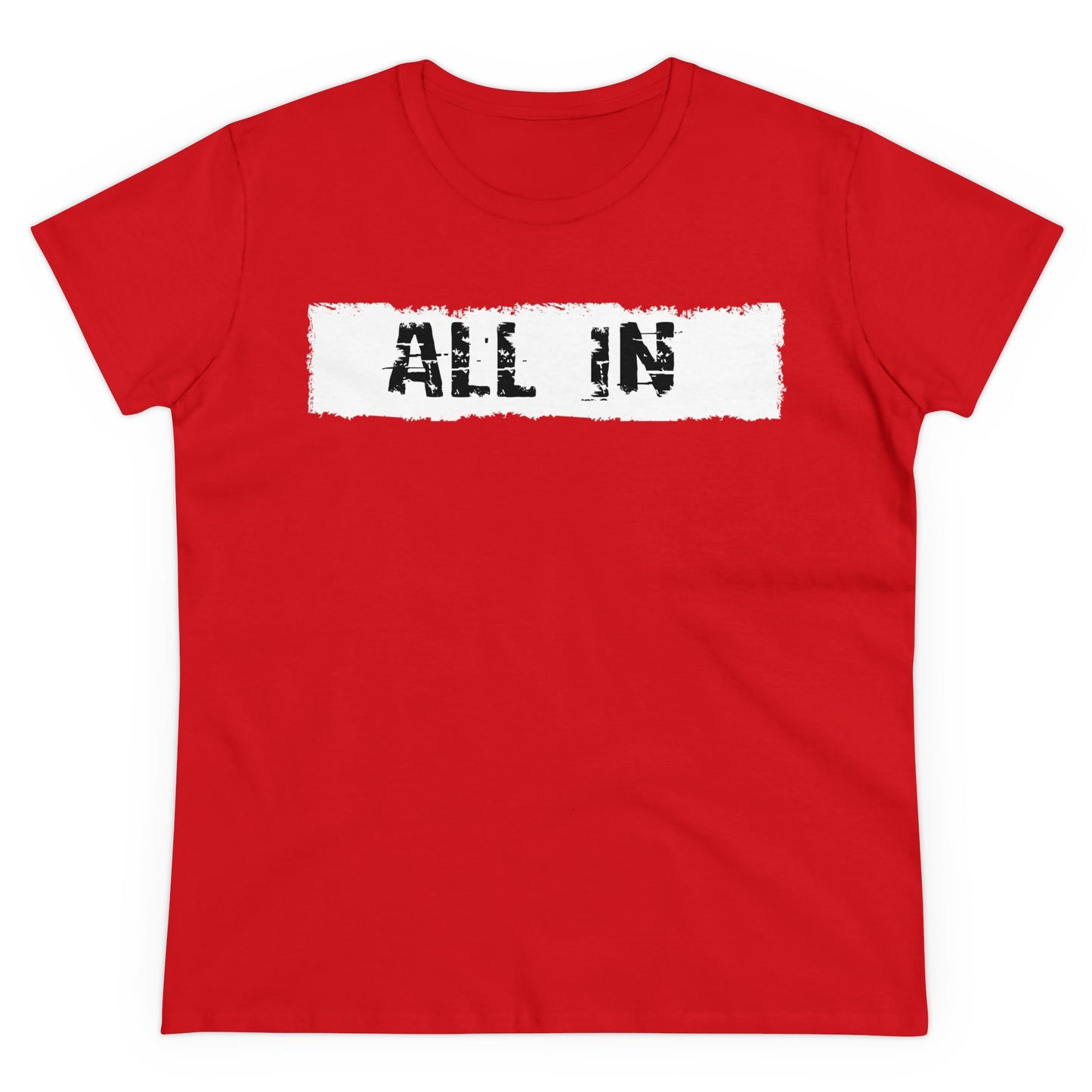 'ALL IN' Women's Midweight Cotton Tee - Empowering Everyday Wear